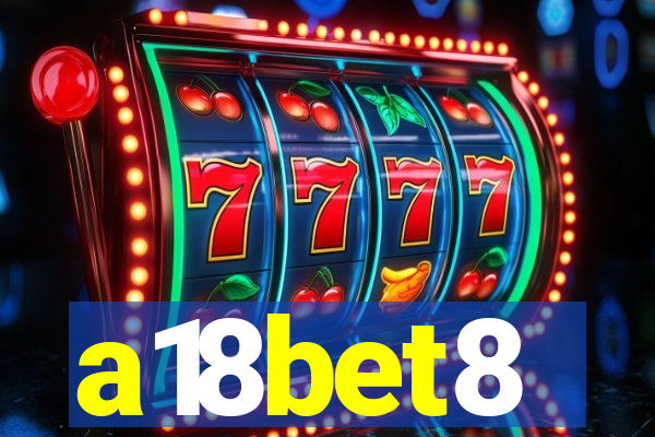 a18bet8