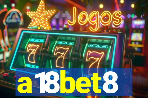 a18bet8