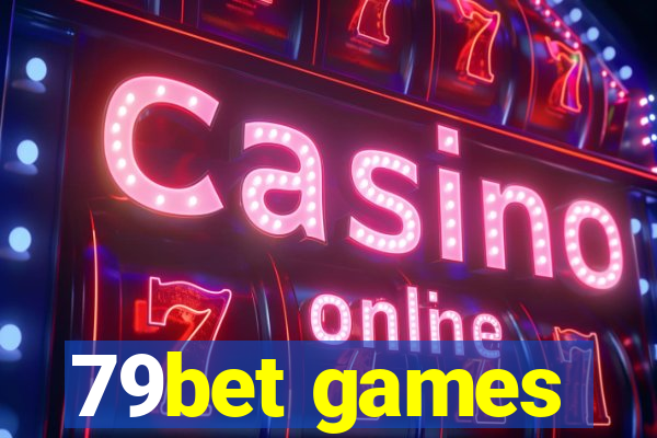 79bet games