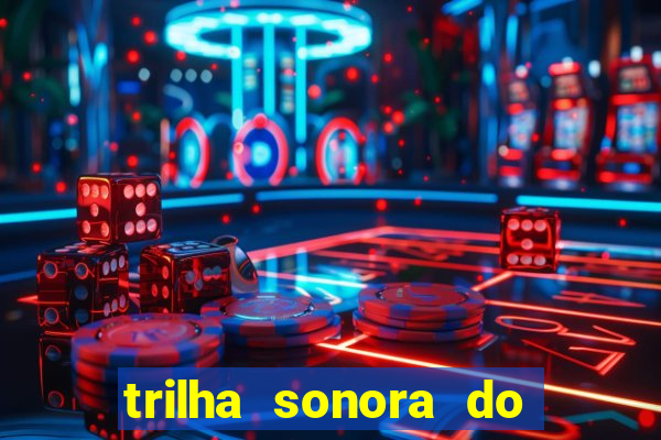 trilha sonora do filme cruzeiro das loucas