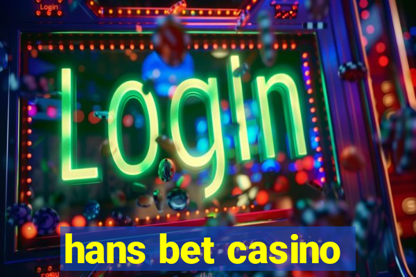 hans bet casino