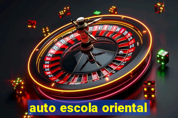 auto escola oriental