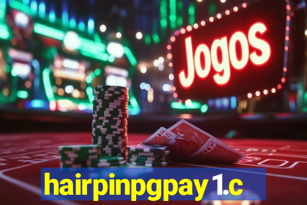 hairpinpgpay1.com