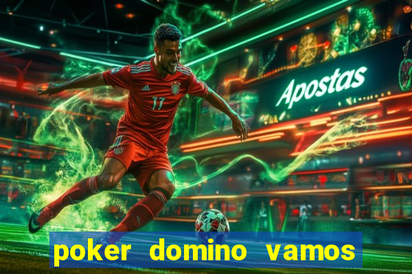 poker domino vamos penghasil uang