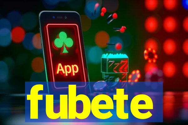 fubete