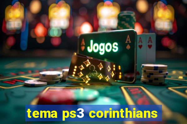 tema ps3 corinthians