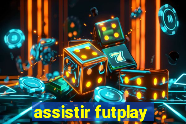 assistir futplay