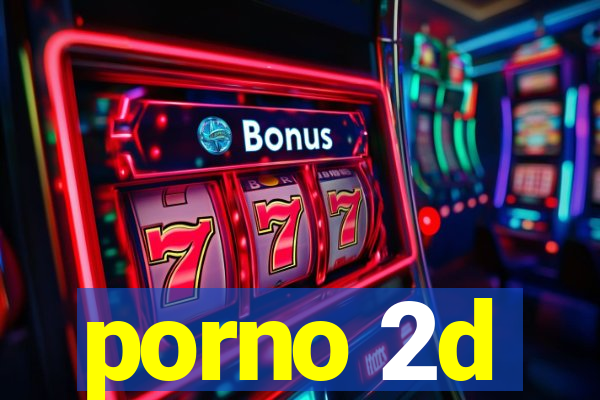 porno 2d