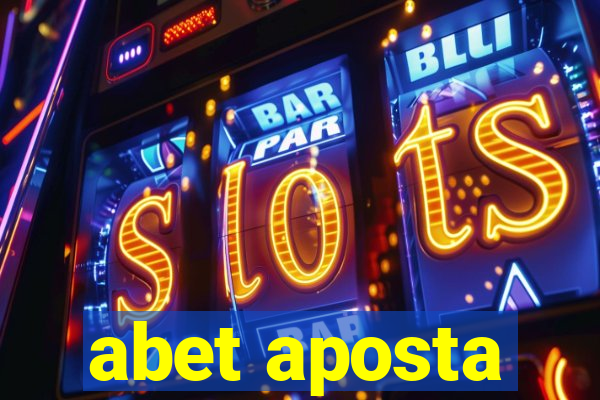 abet aposta