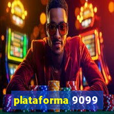 plataforma 9099