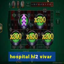 hospital hl2 vivar