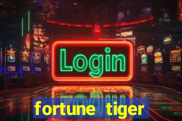 fortune tiger aposta de 1 real