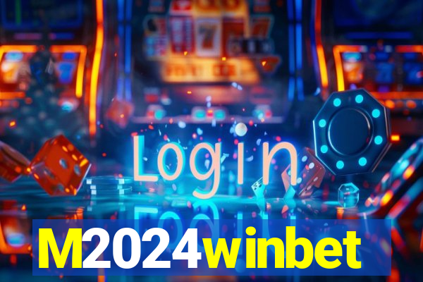 M2024winbet