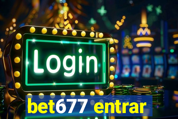 bet677 entrar