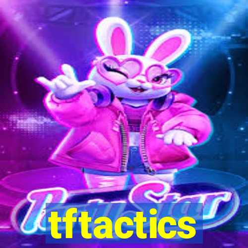 tftactics