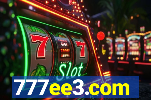 777ee3.com