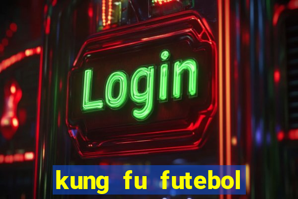 kung fu futebol clube download utorrent