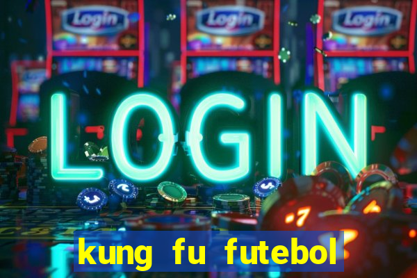 kung fu futebol clube download utorrent