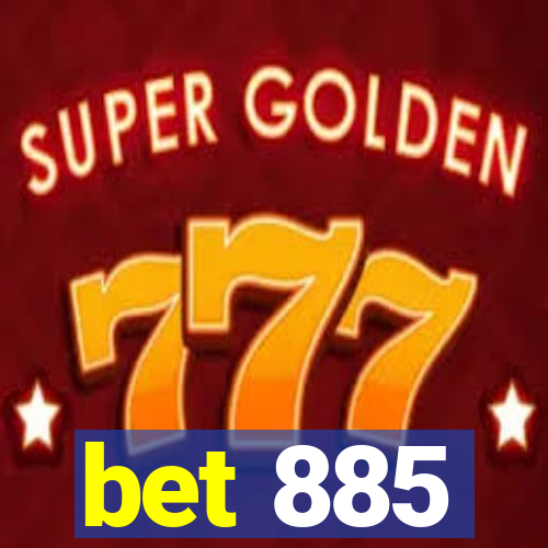 bet 885