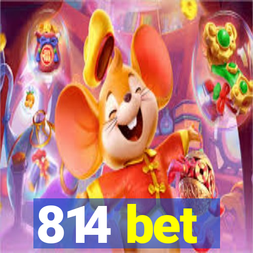 814 bet