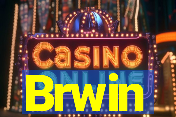 Brwin