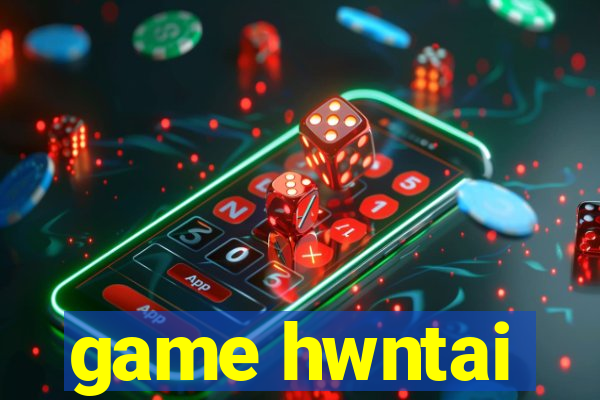 game hwntai
