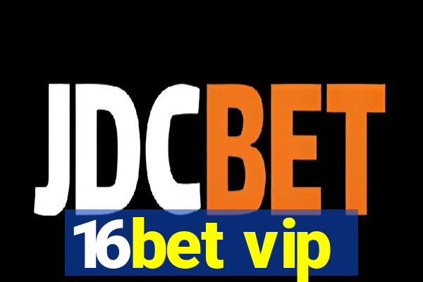 16bet vip