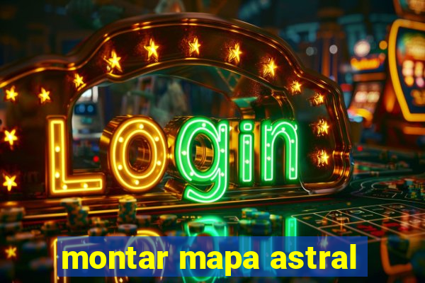 montar mapa astral