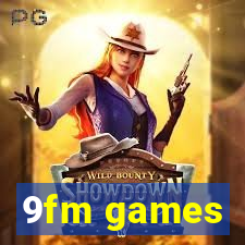 9fm games