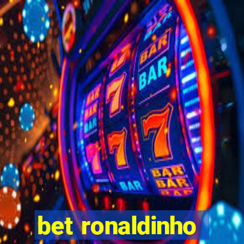 bet ronaldinho