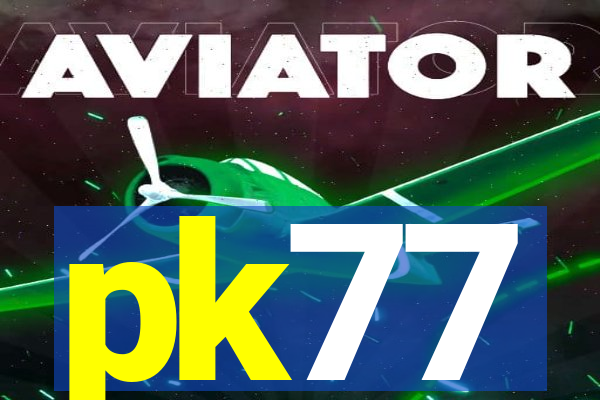 pk77