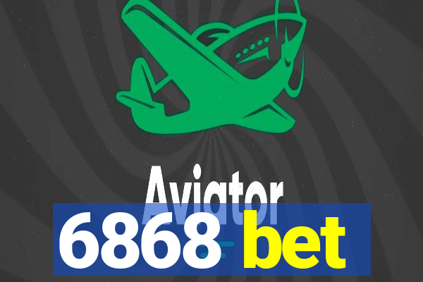 6868 bet