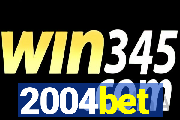 2004bet