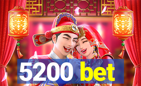 5200 bet