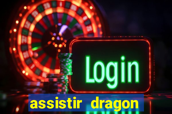 assistir dragon ball gt
