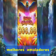 melhores emuladores para pc fraco