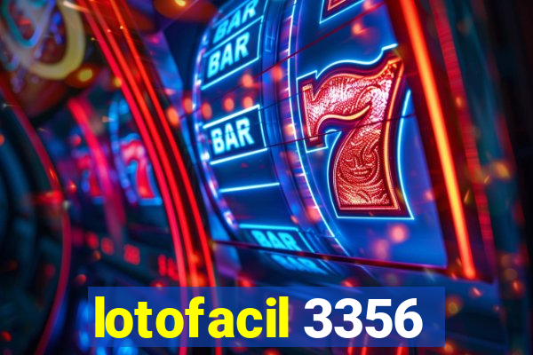 lotofacil 3356