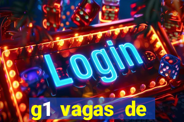 g1 vagas de emprego salvador