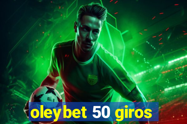 oleybet 50 giros