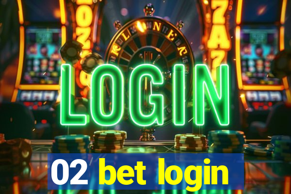 02 bet login