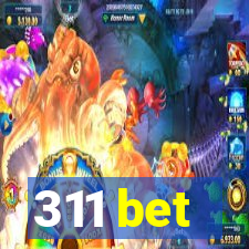 311 bet