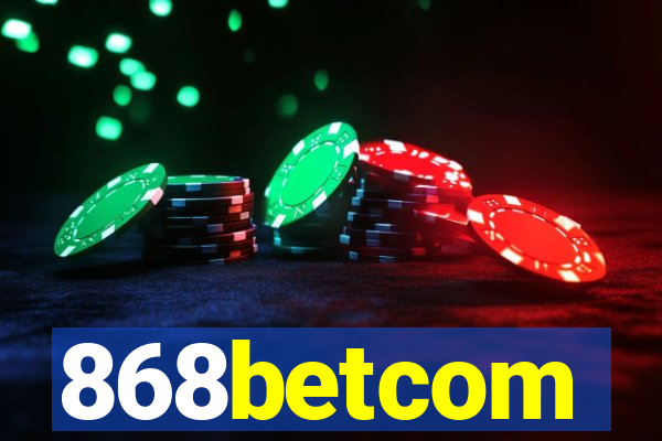 868betcom
