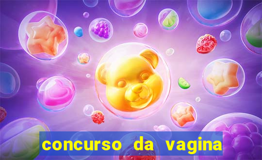 concurso da vagina mais bonita do brasil