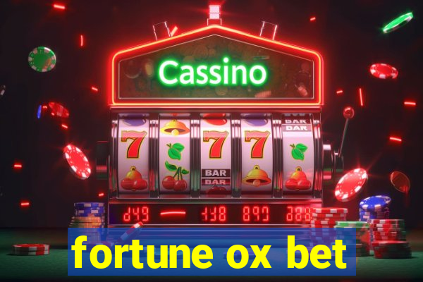 fortune ox bet