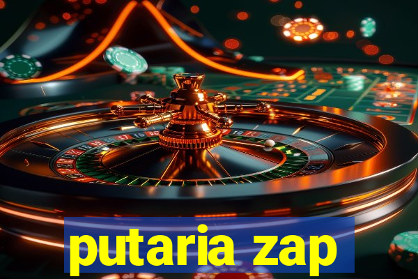 putaria zap