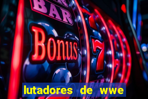 lutadores de wwe mais altos