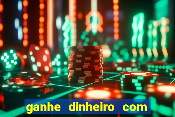 ganhe dinheiro com jogos online