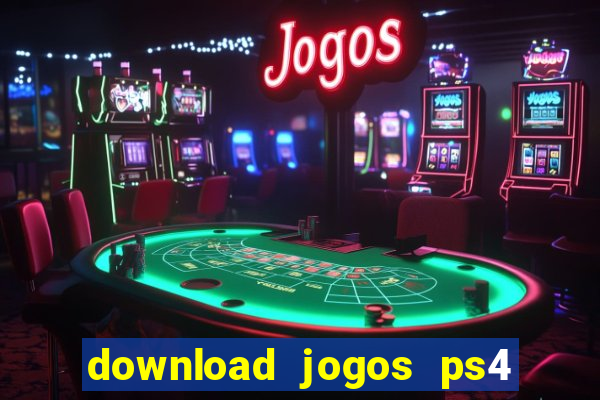 download jogos ps4 pkg pt br