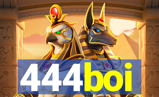 444boi