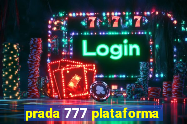 prada 777 plataforma